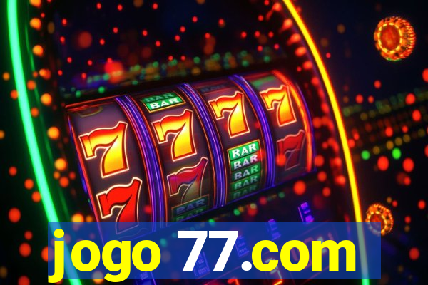 jogo 77.com